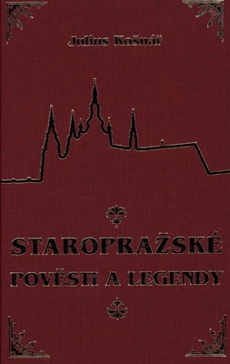 Staropražské pověsti a legendy /