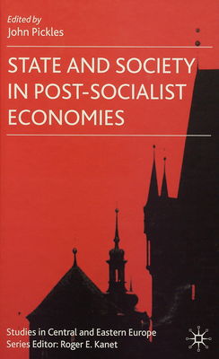 State and society in post-socialist economies /