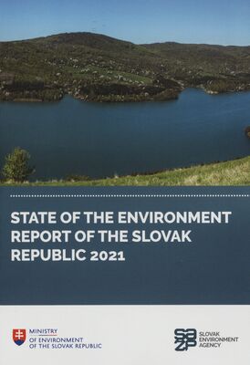 State of the environment report of the Slovak Republic 2021 /