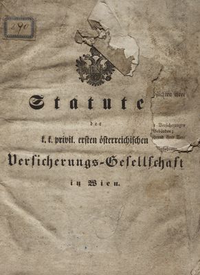 Statute der k.k. privil. ersten österreichischen Versicherungs-Gesellschaft in Wien.