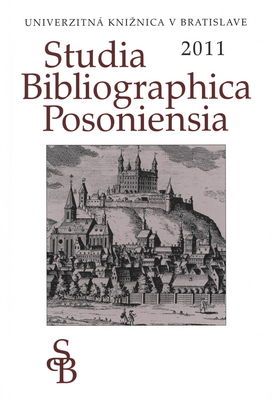 Studia Bibliographica Posoniensia 2011 /