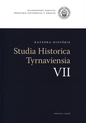 Studia historica Tyrnaviensia. VII, Pramene k slovenským dejinám /