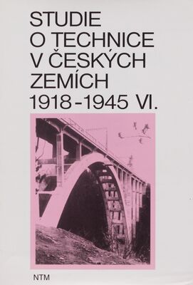 Studie o technice v českých zemích. VI., 1918-1945 (2. část) /
