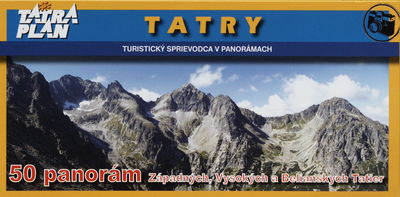 Tatry : turistický sprievodca v panorámach : 50 panorám Západných, Vysokých a Belianských Tatier /