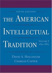The American intellectual tradition. Volume I, 1630-1865 /