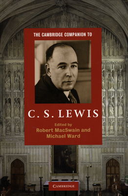 The Cambridge companion to C. S. Lewis /
