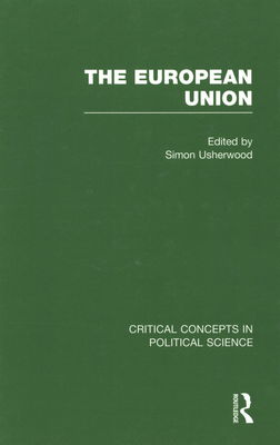 The European Union. Volume II, Organisation of the European Union and the constitutional turn /