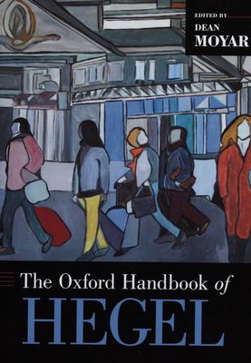 The Oxford handbook of Hegel /