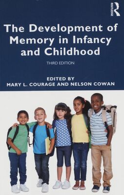 The development of memory in infancy and childhood /
