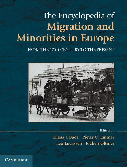 The encyclopedia of european migration and minorities from the seventeenth century to the present /