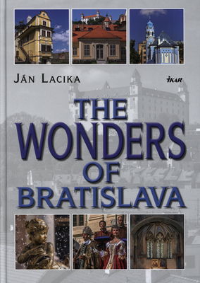 The wonders of Bratislava /