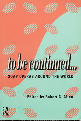 To be continued- : soap operas around the world /
