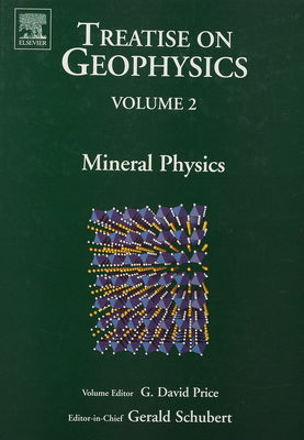 Treatise on geophysics. Volume 2, Mineral Physics /