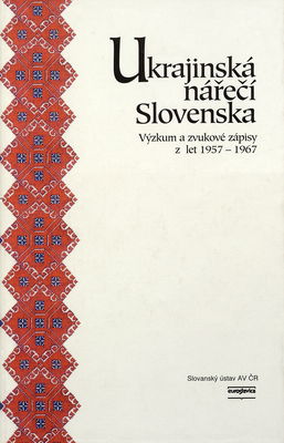 Ukrajinská nářečí Slovenska. Zvukové zápisy z let 1957-1967. Doprovodné CD ke stejnojmenné knižní publikaci