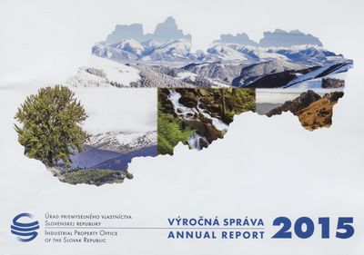 Výročná správa 2015 : Úrad priemyselného vlastníctva Slovenskej republiky.