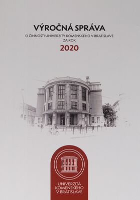 Výročná správa o činnosti Univerzity Komenského v Bratislave za rok 2020.
