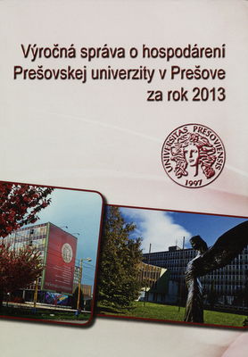 Výročná správa o hospodárení Prešovskej univerzity v Prešove za rok 2013 /