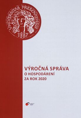 Výročná správa o hospodárení Prešovskej univetzity v Prešove za rok 2020 /