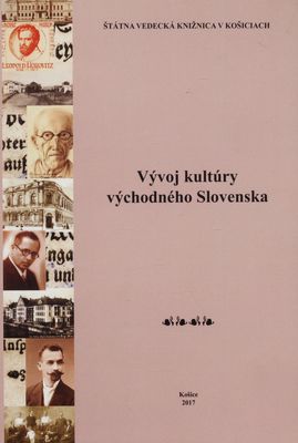 Vývoj kultúry východného Slovenska : zborník z konferencie /