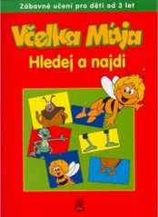 Včelka Mája hledej a najdi : zábavné učení pro děti od 3 let /