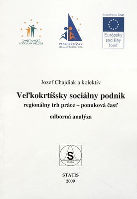 Veľkokrtíšsky sociálny podnik : regionálny trh práce - ponuková časť : odborná analýza /
