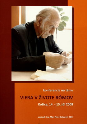 Viera v živote Rómov : [konferencia v Košiciach 14.-15. júla 2008] /