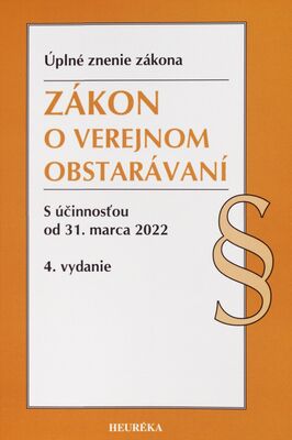 Zákon o verejnom obstarávaní : úplné znenie zákona : s účinnosťou od 31. marca 2022.