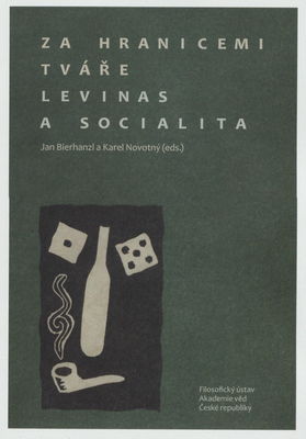 Za hranicemi tváře : Levinas a socialita /