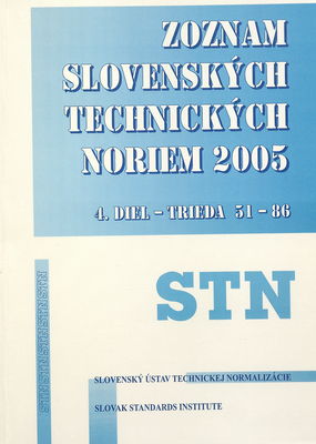 Zoznam slovenských technických noriem 2005 : stav k 1.1.2005. 4. diel, Trieda 51-86