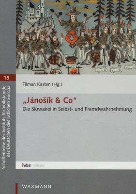 "Jánošík & Co" : die Slowakei in Selbst- und Fremdwahrnehmung /