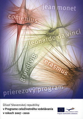 Účasť Slovenskej republiky v Programe celoživotného vzdelávania v rokoch 2007-2010 /