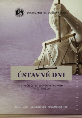 Ústavné dni : 25. výročie Ústavy Slovenskej republiky - VI. ústavné dni /