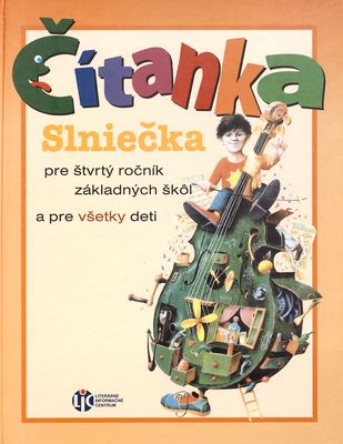 Čítanka Slniečka pre štvrtý ročník základných škôl a pre všetky deti /