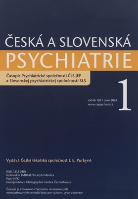 Česká a slovenská psychiatrie : časopis Psychiatrické společnosti ČLS JEP a Psychiatrickej spoločnosti SLS.