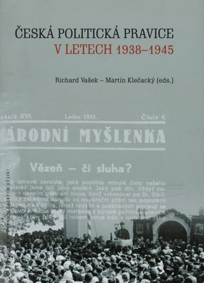 Česká politická pravice v letech 1938-1945 /