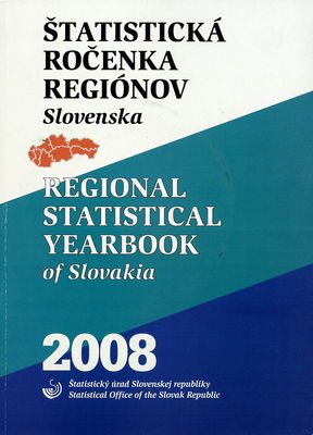Štatistická ročenka regiónov Slovenska 2008.