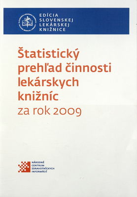 Štatistický prehľad činnosti lekárskych knižníc za rok 2009 /