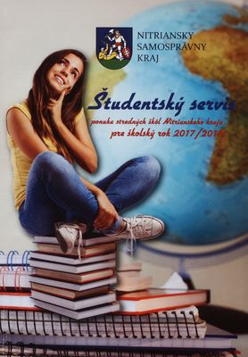 Študentský servis : ponuka stredných škôl Nitrianskeho kraja pre školský rok 2017/2018 /