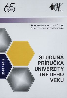 Študijná príručka Univerzity tretieho veku : 2018/2019.