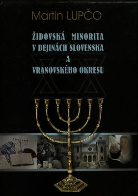 Židovská minorita v dejinách Slovenska a vranovského okresu /