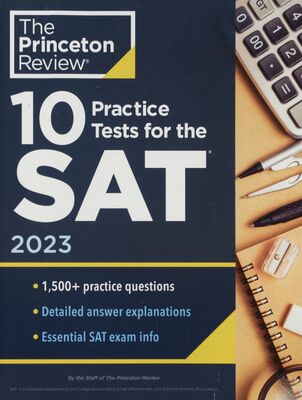 10 Practice Tests for the SAT /