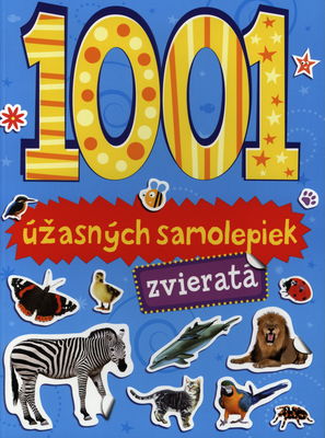 1001 úžasných samolepiek - zvieratá /