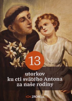 13 utorkov ku cti svätého Antona za naše rodiny /
