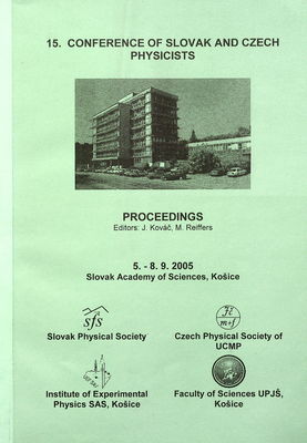 15th conference of Slovak and Czech physicists : proceedings, 5.-8.9.2005, Slovak Academy of Sciences, Košice /