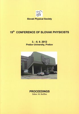 19th conference of Slovak physicists : 3.-6.9.2012, Prešov University, Prešov : procedings /