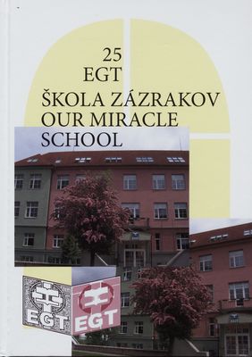 25 EGT : škola zázrakov /