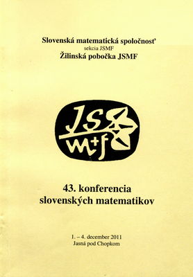 43. konferencia slovenských matematikov : [1.-4. december 2011, Jasná pod Chopkom] /
