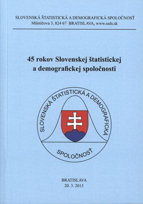 45 rokov Slovenskej štatistickej a demografickej spoločnosti /