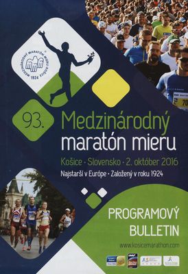 93. Medzinárodný maratón mieru : Košice, Slovensko : 2. október 2016 : programový bulletin /