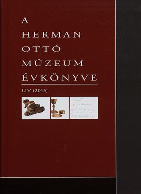 A Herman Ottó múzeum évkönyve. LIV. /